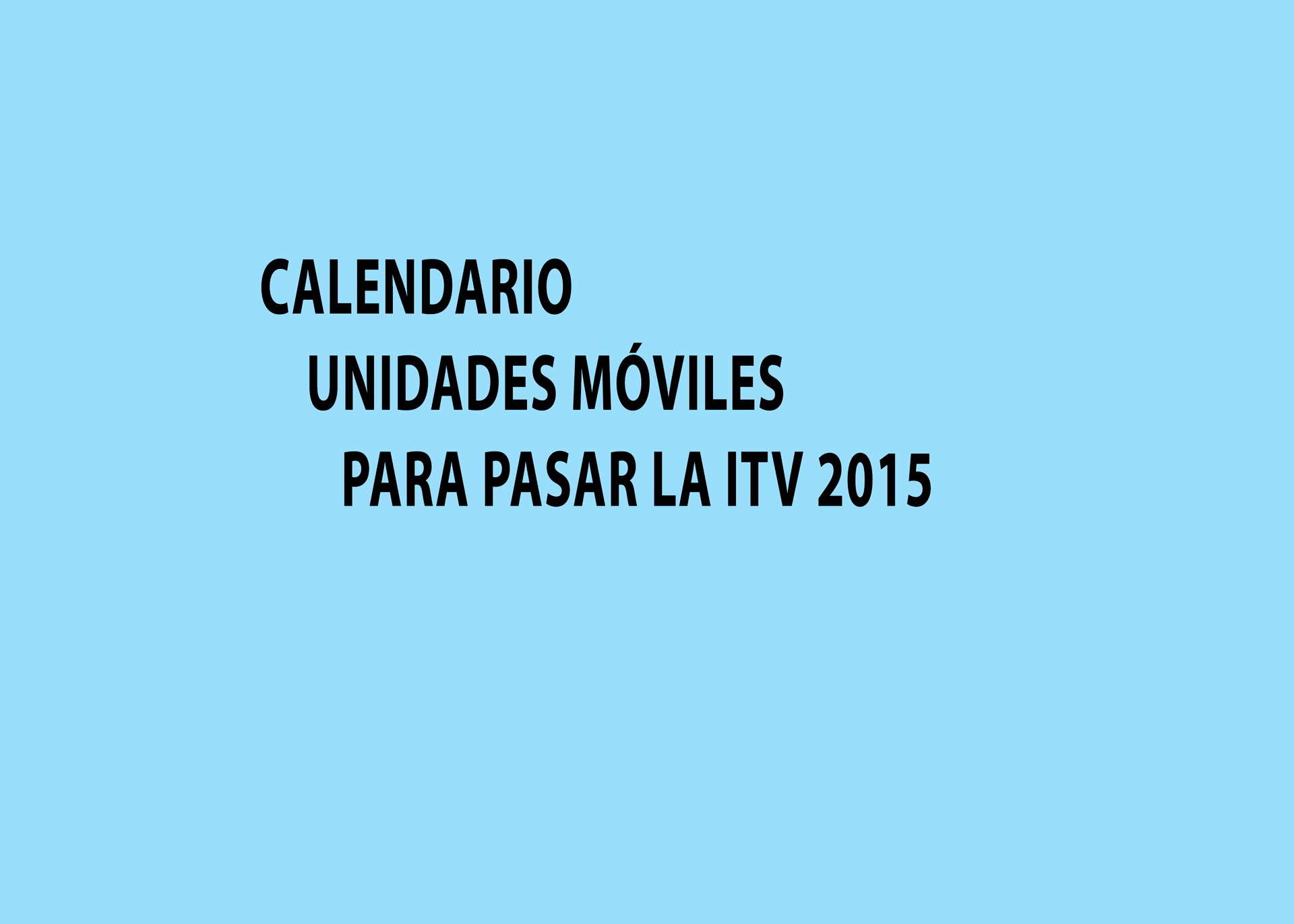 Calendario Unidades Móviles de ITV para 2015